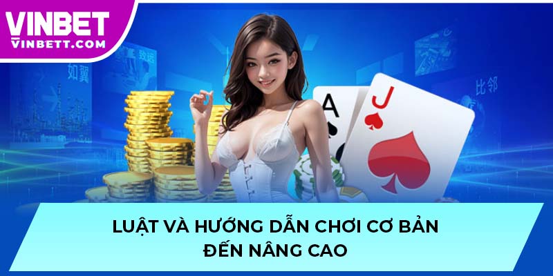 Luật và hướng dẫn chơi cơ bản đến nâng cao